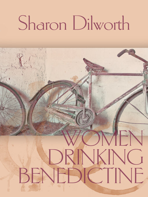 Title details for Women Drinking Benedictine by Sharon Dilworth - Available